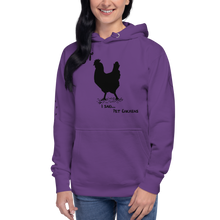 Load image into Gallery viewer, Yep, I said Pet Chickens